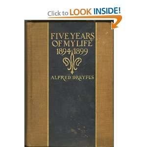  Five Years of My Life 1894 1899 Alfred Dreyfus Books