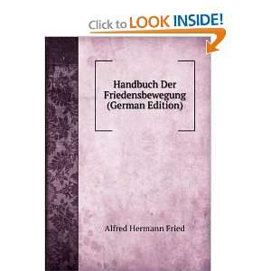   Der Friedensbewegung (German Edition) Alfred Hermann Fried Books