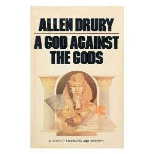  A God Against the Gods / Allen Drury Allen Drury Books