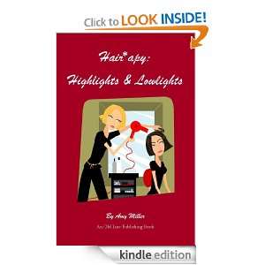 Hairapy Highlights & Lowlights Amy Miller  Kindle Store