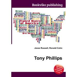 Tony Phillips Ronald Cohn Jesse Russell  Books