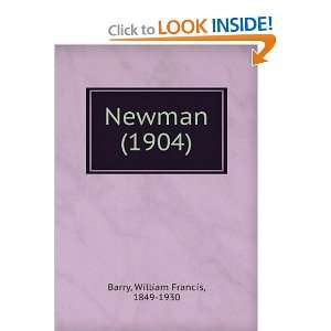   Newman (1904) (9781275445215) William Francis, 1849 1930 Barry Books