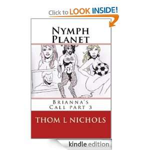   (Briannas Call part 3) Thom L Nichols  Kindle Store