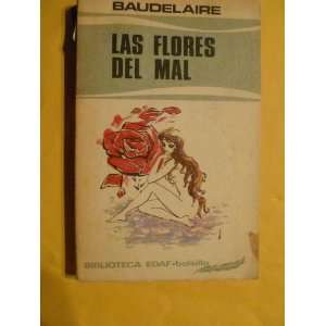    BOOK. LAS FLORES DEL MAL AUTOR CHARLES BAUDELAIRE 