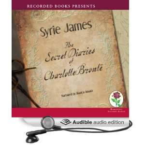  The Secret Diaries of Charlotte Bronte (Audible Audio 