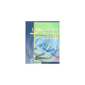   Calculate With Confidence, Fourth Edition Deborah Gray Morris Books