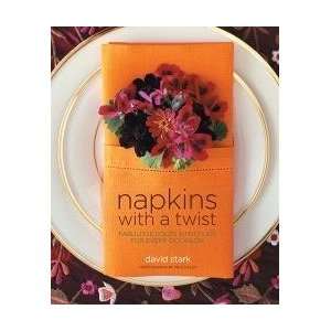    Napkins With A Twist by David Stark