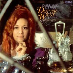  Careless Hands Dottie West Music