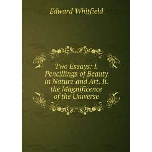   and Art. Ii. the Magnificence of the Universe Edward Whitfield Books