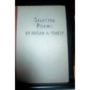  Selected poems Edgar A Guest Books