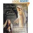 21 Days Closer to Christ by Emily Freeman and Simon Dewey 
