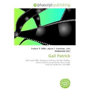  Gail Patrick (9786132832207) Books