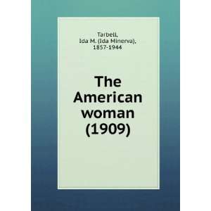   1909) (9781275178748) Ida M. (Ida Minerva), 1857 1944 Tarbell Books