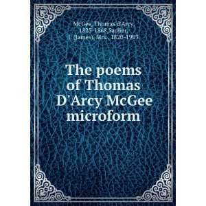   Arcy McGee microform Thomas dArcy, 1825 1868,Sadlier, J. (James