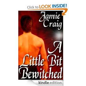 Little Bit Bewitched Jamie Craig  Kindle Store