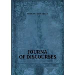  JOURNA OF DISCOURSES PRESIDENT JOHN TAYLOR Books