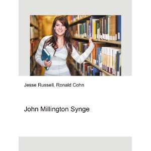 John Millington Synge Ronald Cohn Jesse Russell Books