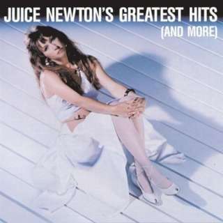  Juice Newtons Greatest Hits Juice Newton