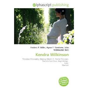  Kendra Wilkinson (9786134143356) Books