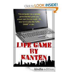 LIFE GAME Kenneth Kanten  Kindle Store