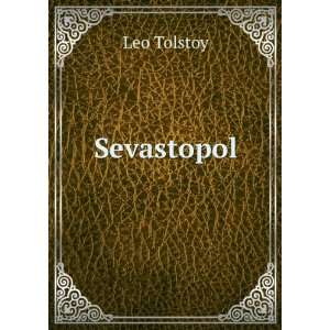  Sevastopol Leo Tolstoy Books