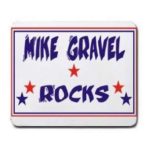  MIKE GRAVEL ROCKS Mousepad