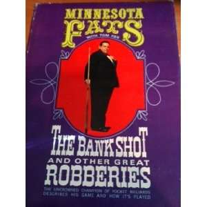   Fats with Tom Fox the bankshot and the other Robberies Minnesota Fats