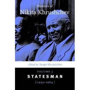   Nikita Khrushchev Statesman, 1953 1964 [Hardcover] Sergei Khrushchev