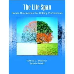  By Patricia C. Broderick, Pamela Blewitt The Life Span 