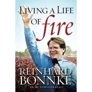   Life of Fire An Autobiography [Hardcover] Reinhard Bonnke Books