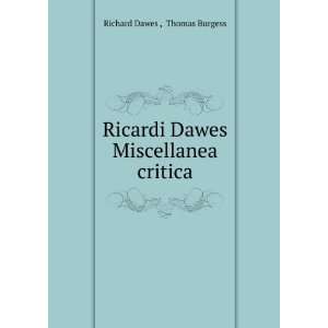   Dawes Miscellanea critica Thomas Burgess Richard Dawes  Books