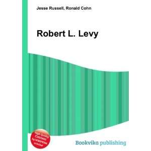  Robert L. Levy Ronald Cohn Jesse Russell Books