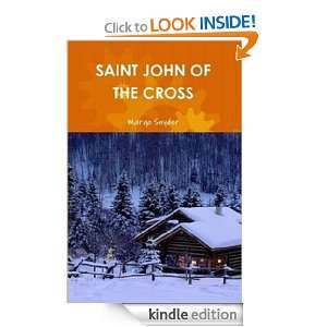 ST. JOHN OF THE CROSS MARGO SNYDER, E, ALISON PEERS  