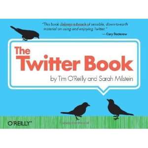  The Twitter Book [Paperback] Tim OReilly Books
