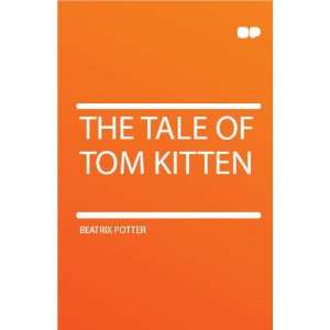  The Tale of Tom Kitten Beatrix Potter Books