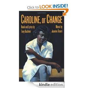 Caroline, or Change Tony Kushner, Jeanine Tesori  Kindle 