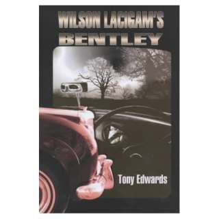  Wilson Lacigams Bentley (9781904018735) Tony Edwards