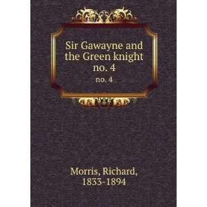  Sir Gawayne and the Green knight. no. 4 Richard, 1833 