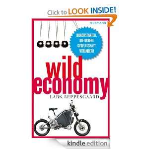 Wild Economy Durchstarter, die unsere Gesellschaft verändern (German 
