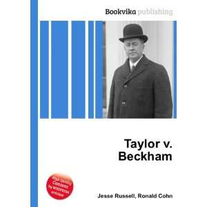  Taylor v. Beckham Ronald Cohn Jesse Russell Books