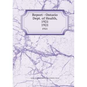  Report   Ontario Dept. of Health, 1921. 1921 Provincial 