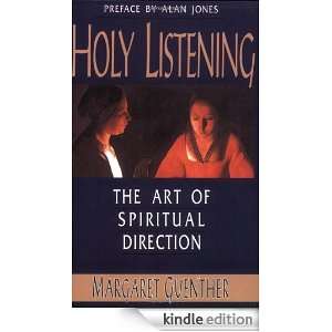 Holy Listening The Art of Spiritual Direction Margaret Guenther 
