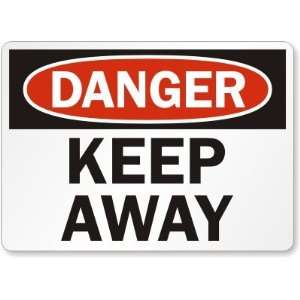  Danger Keep Away Aluminum Sign, 30 x 24 Office 
