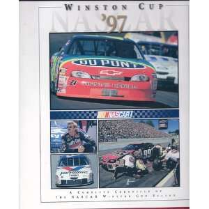  Cup 1997 A Complete Chronicle of the NASCAR Winston Cup Season 