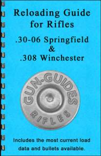 Reloading Guide 30 06 & .308 Win. Rifle Manual Book  