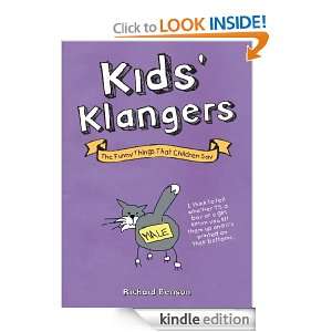Kids Klangers The Funny Things that Children Say Richard Benson 