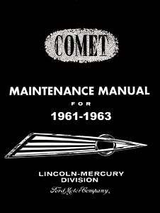 1961 1963 MERCURY COMET Shop Service Repair Manual Book  