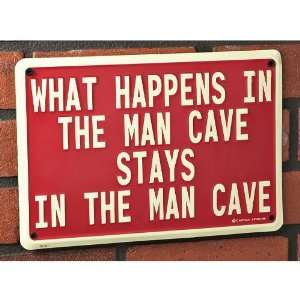  What Happens in the Man Cave Sign
