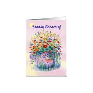  Friend, Speedy Recovery, Sprinkler Can of Flowers Card 